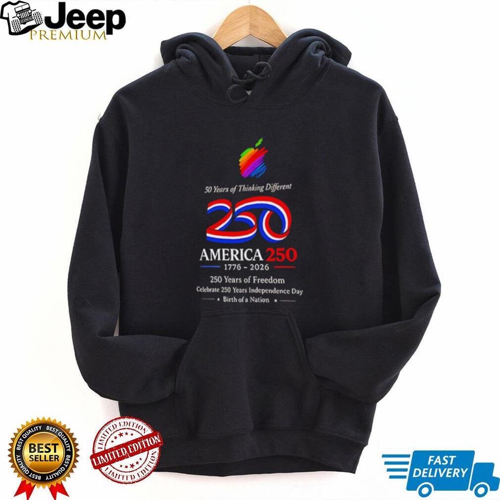 America 250 Birth of a Nation 50 Years of Thinking Different T Shirt