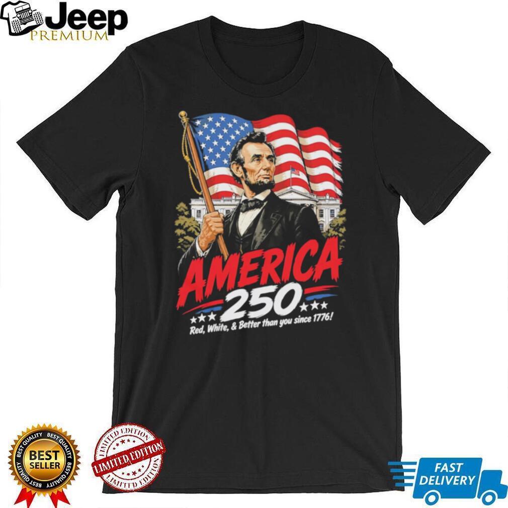 America 250 Semiquincentennial Abraham Lincoln Patriotic 1776 USA Flag T Shirt