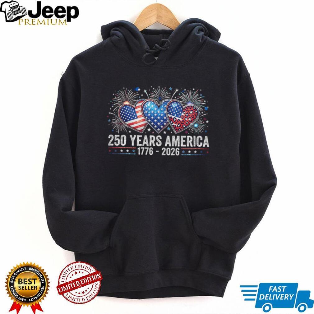 America 250 Years 1776 2026 Patriotic Fireworks Hearts T Shirt