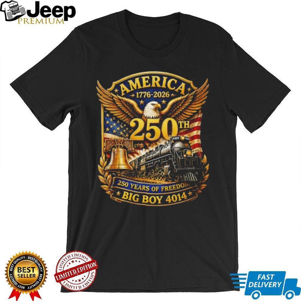 America 250 Years Big Boy 4014 Train Liberty Bell T Shirt