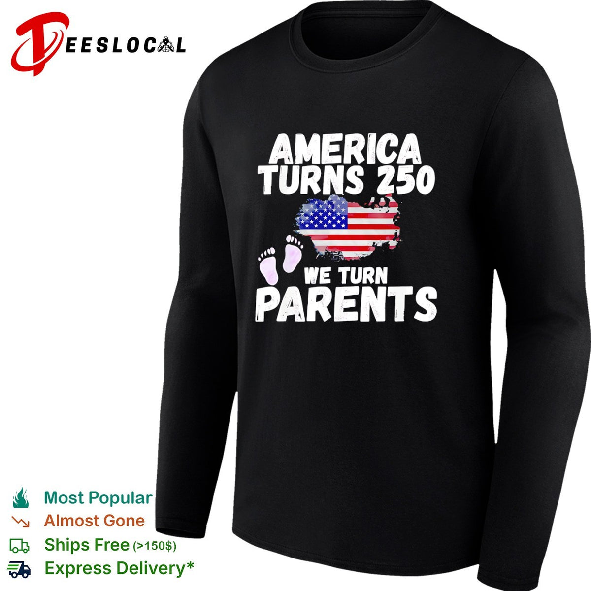 America turns 250 we turn parents USA flag baby footprint announcement shirt