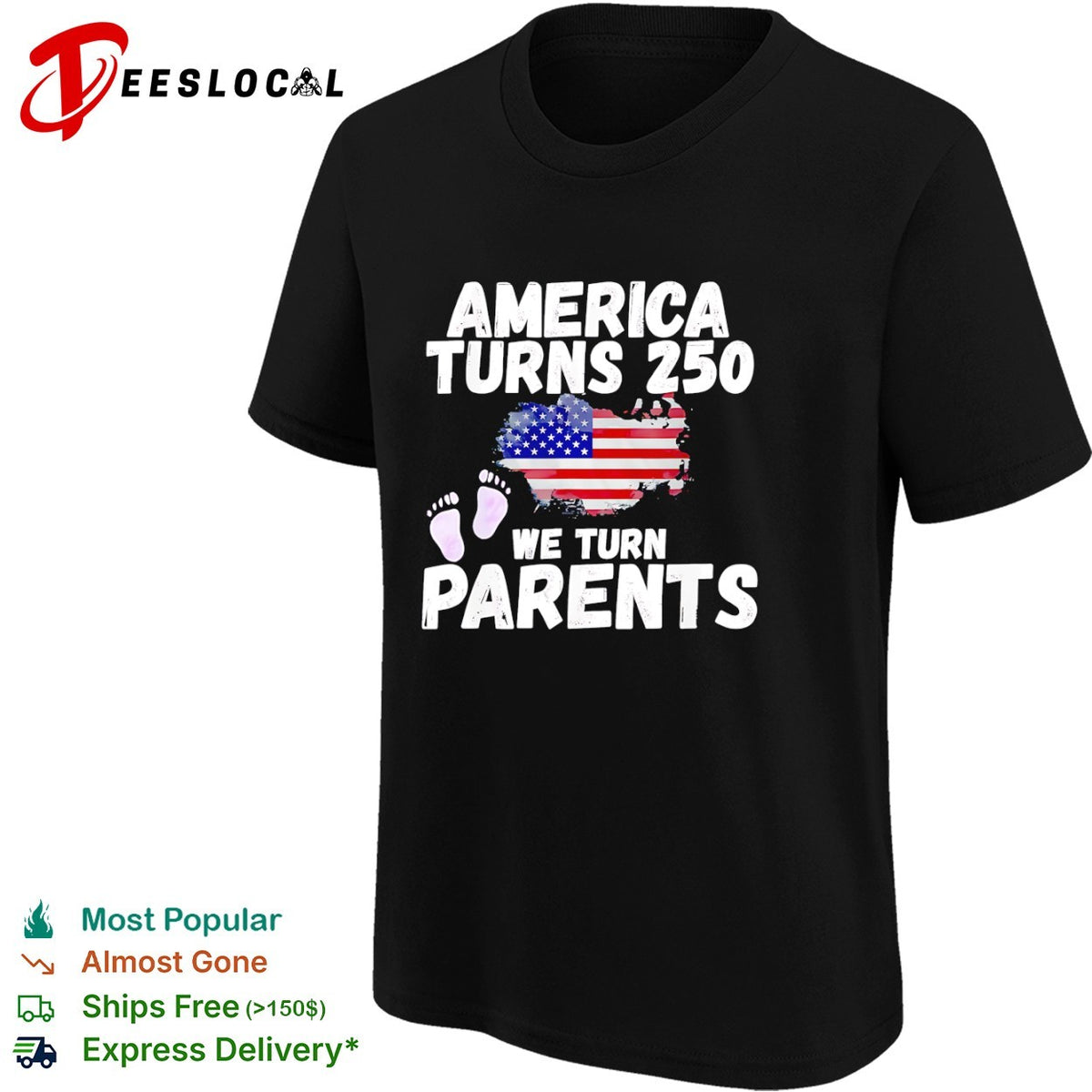 America turns 250 we turn parents USA flag baby footprint announcement shirt