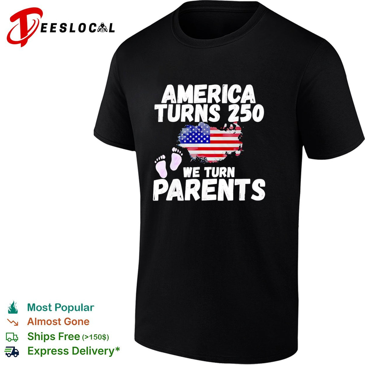 America turns 250 we turn parents USA flag baby footprint announcement shirt