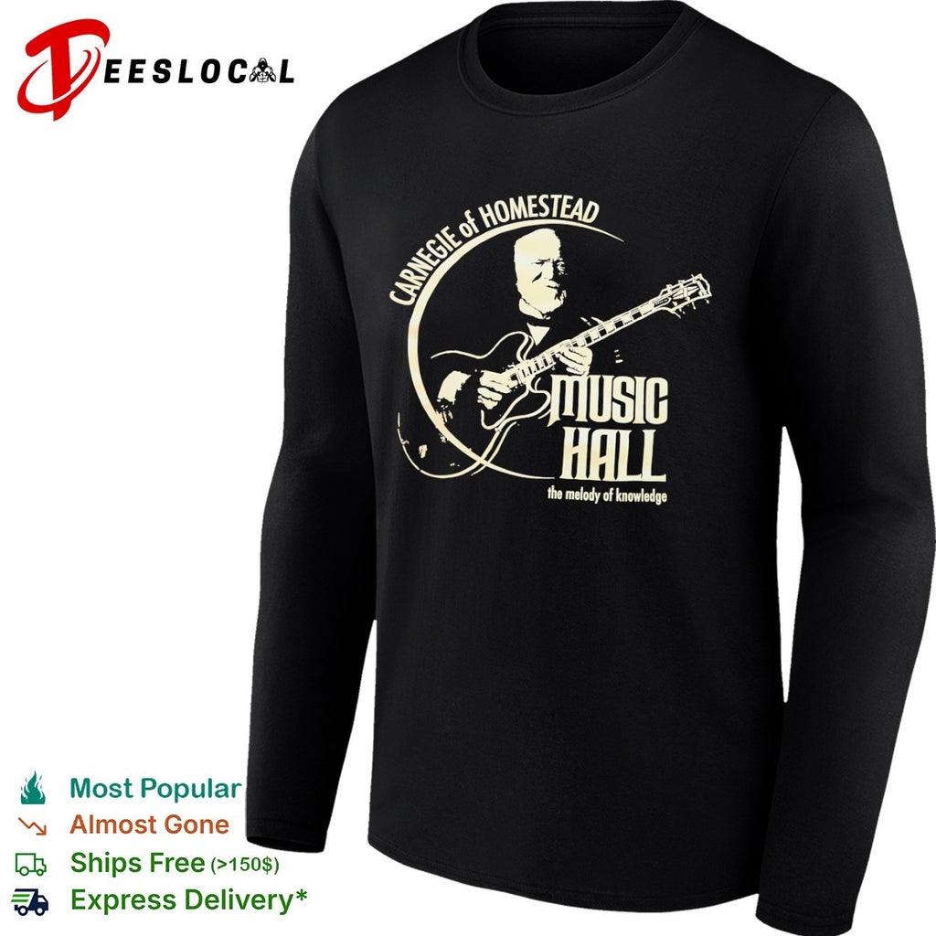 Andrew Carnegie Carnegie of Homestead Music Hall the melody of knowledge shirt
