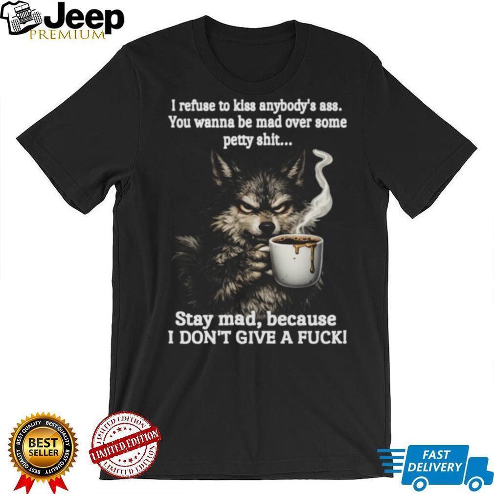 Angry Wolf Drinking Coffee “Stay Mad” Grumpy T Shirt