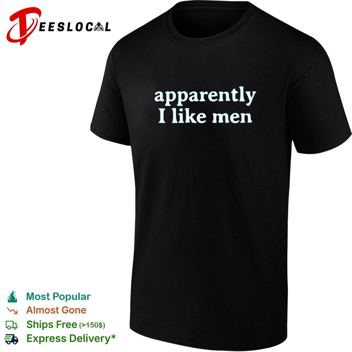 Apparently I like men shirt