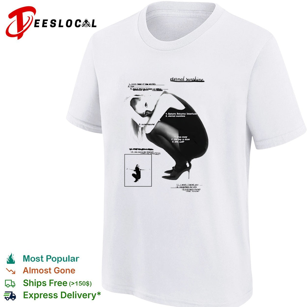 Ariana Grande eternal sunshine tracklist intro bye don’t wanna break up again shirt