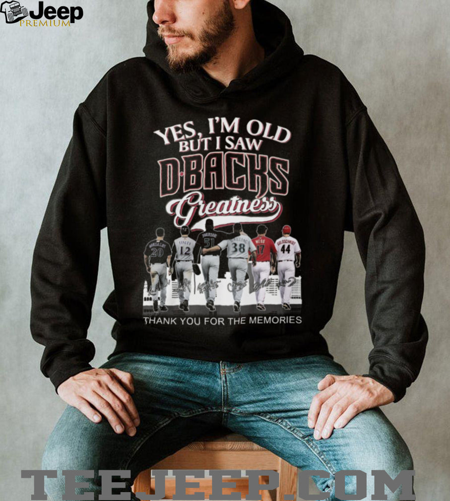 Arizona Baseball Legends Yes I M Old But I Saw Dbacks Greatness T Shirt