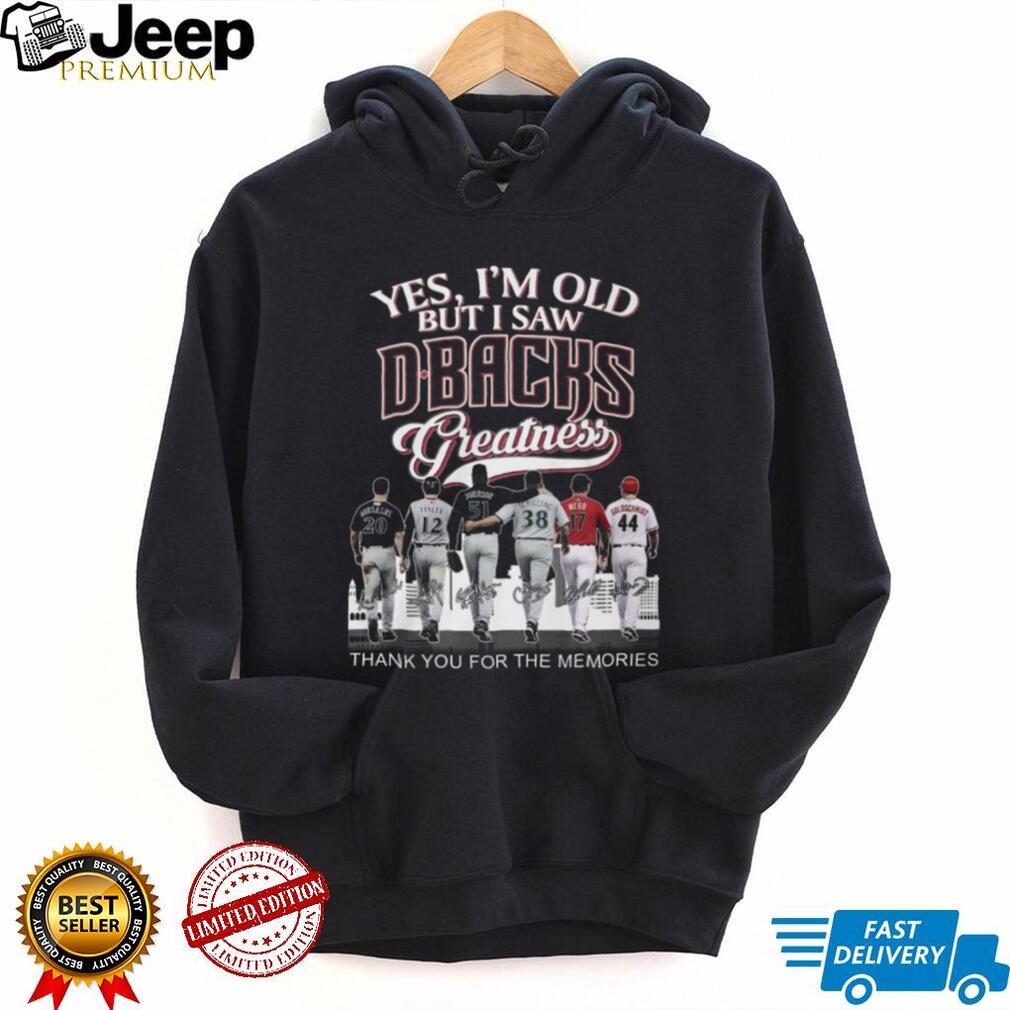 Arizona Baseball Legends Yes I M Old But I Saw Dbacks Greatness T Shirt