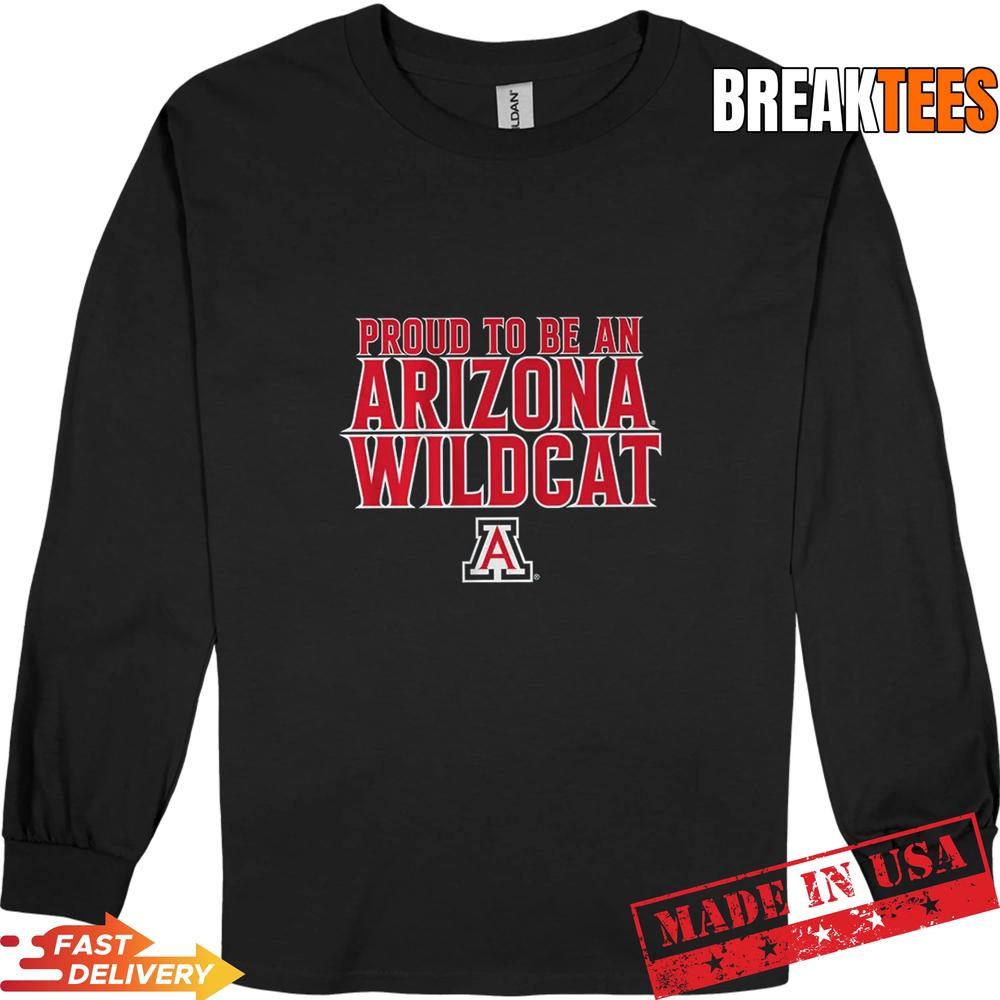 Arizona Basketball Proud To Be An Arizona Wildcat Shirt
