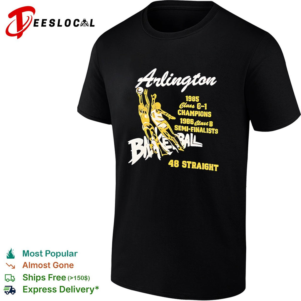 Arlington Basketball 1985 Class E 1 Champions 1986 Class B Semi Finalists 48 Straight shirt