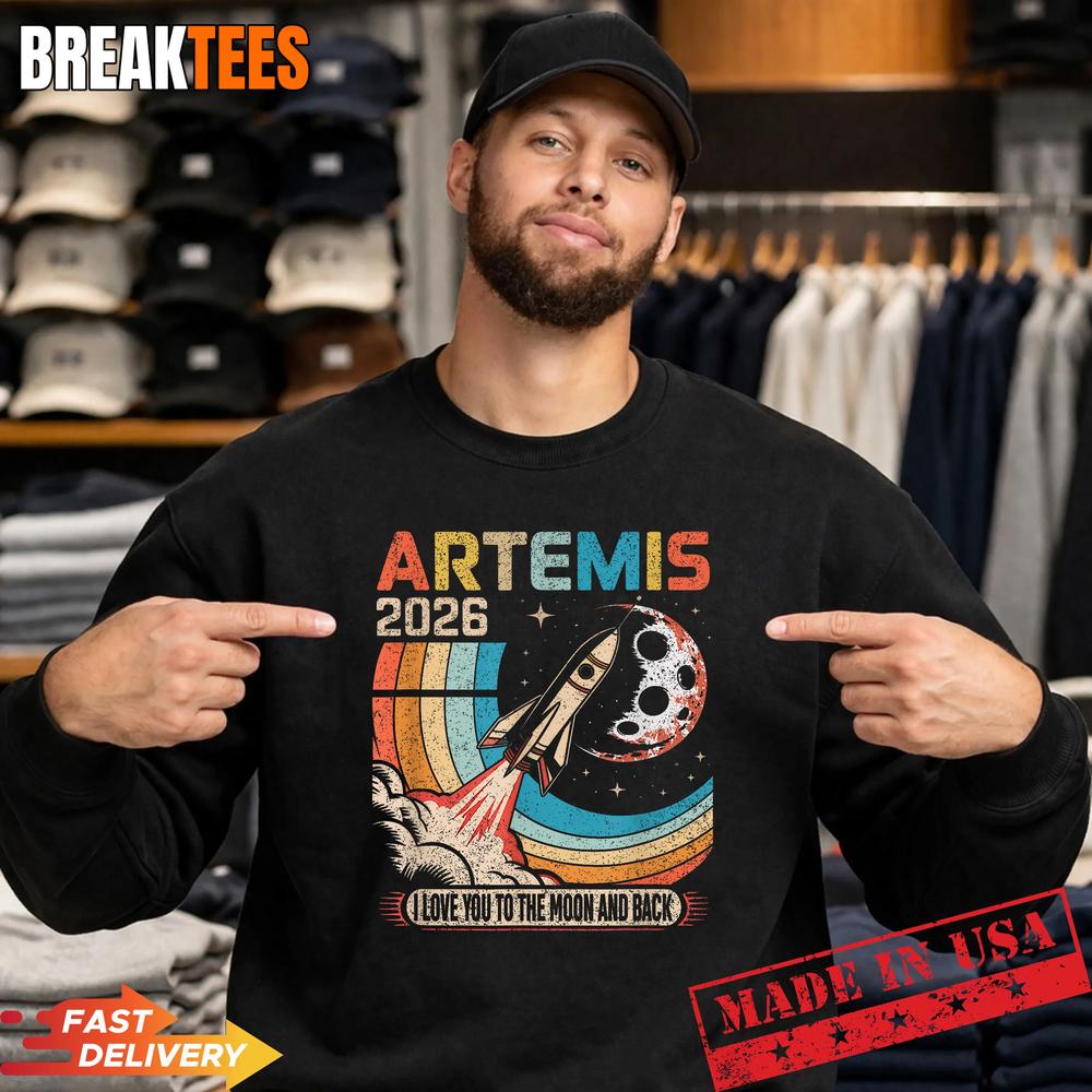 Artemis II 2026 I Love You to The Moon and Back Shirt