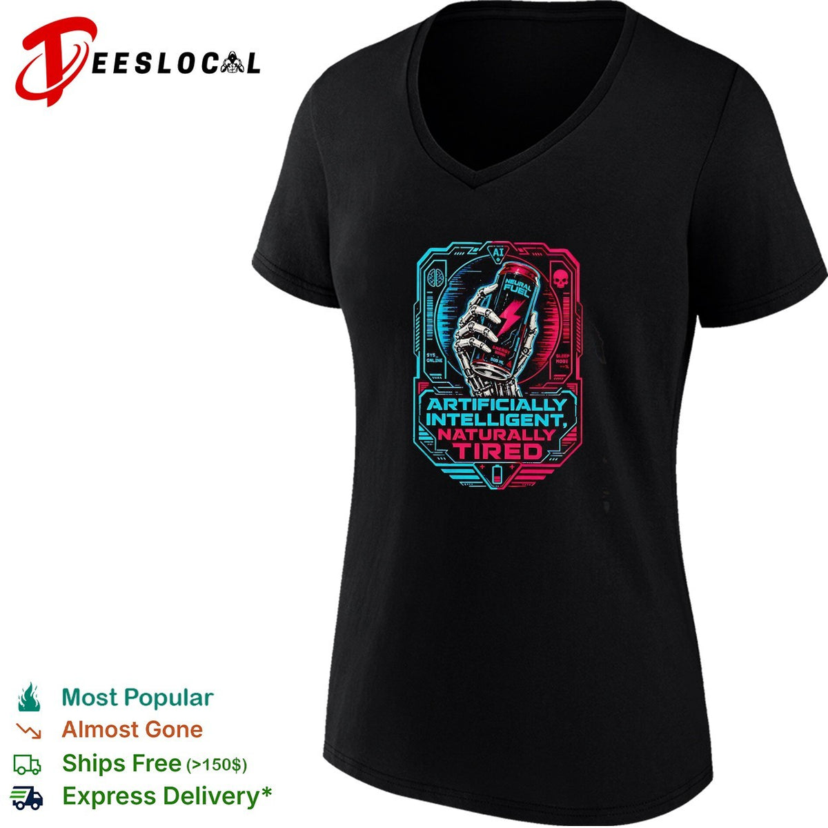 Artificially intelligent naturally tired cyborg hand energy drink graphic shirt