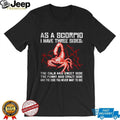 As A Scorpio I Have Three Sides Red Scorpion Zodiac Astrology Shirt