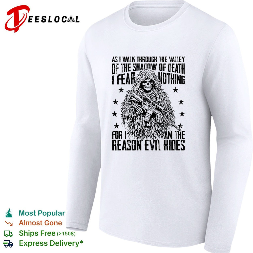 As I walk through the valley of the shadow of death soldier skull shirt