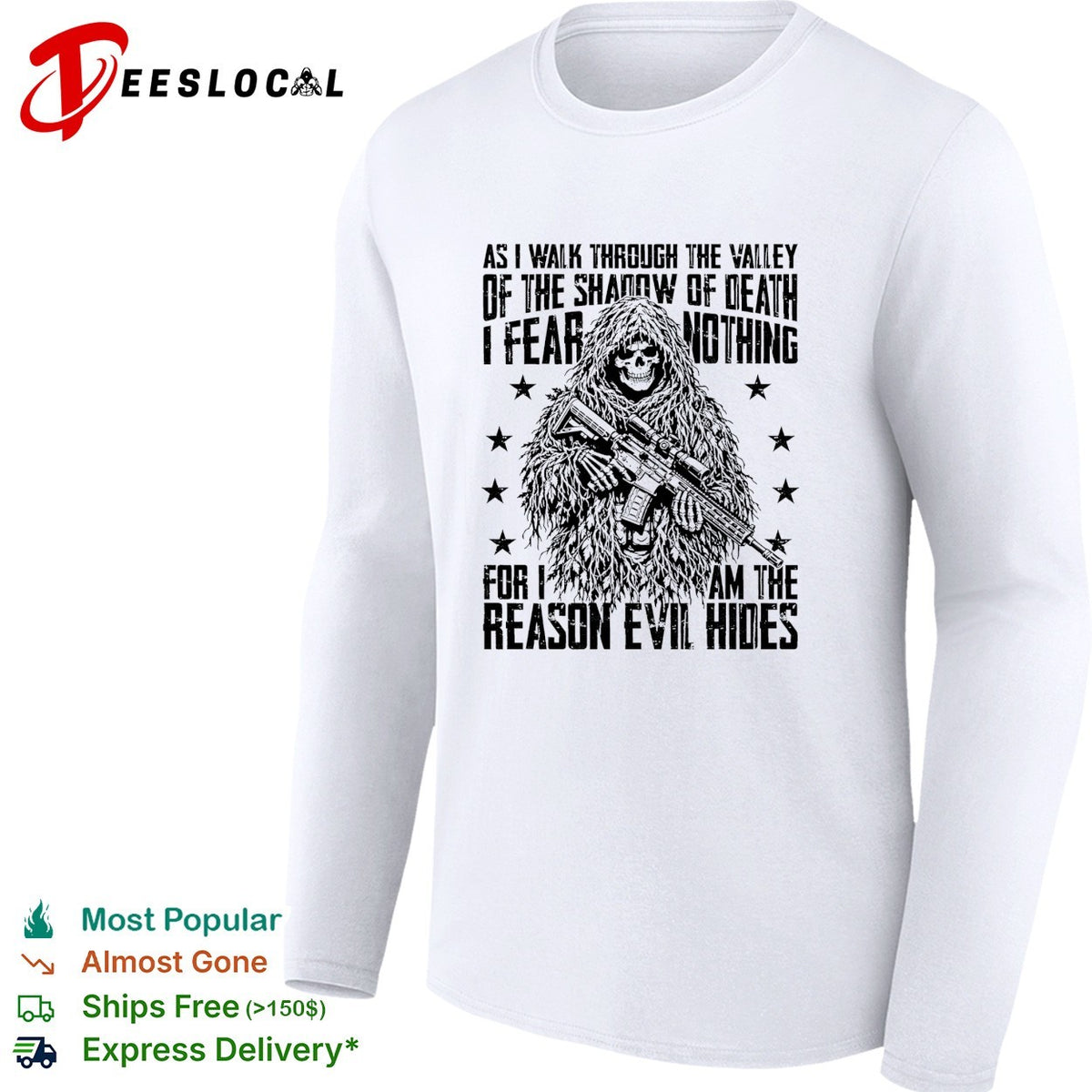 As I walk through the valley of the shadow of death soldier skull shirt