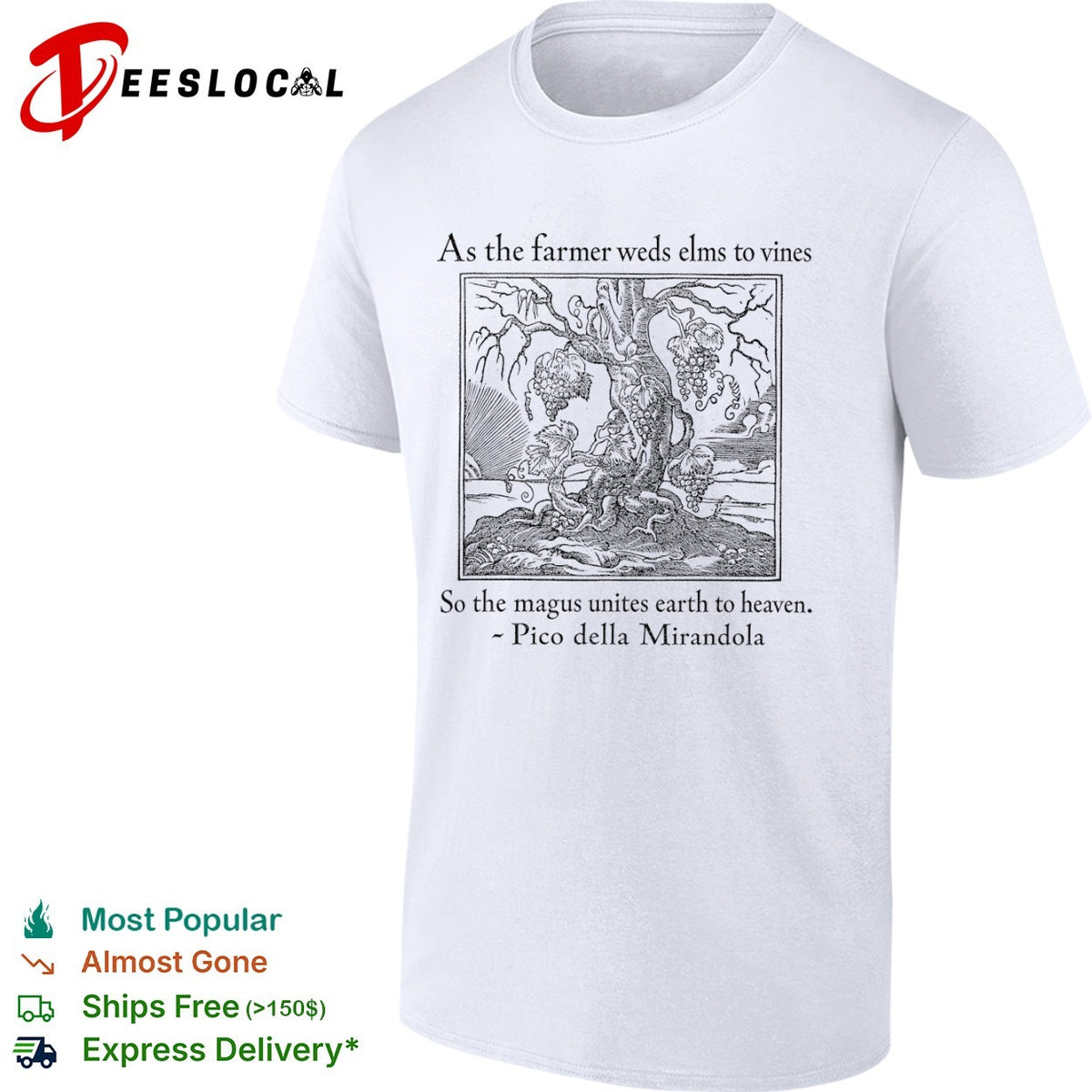 As the farmer weds elms to vines so the magus unites earth to heaven shirt