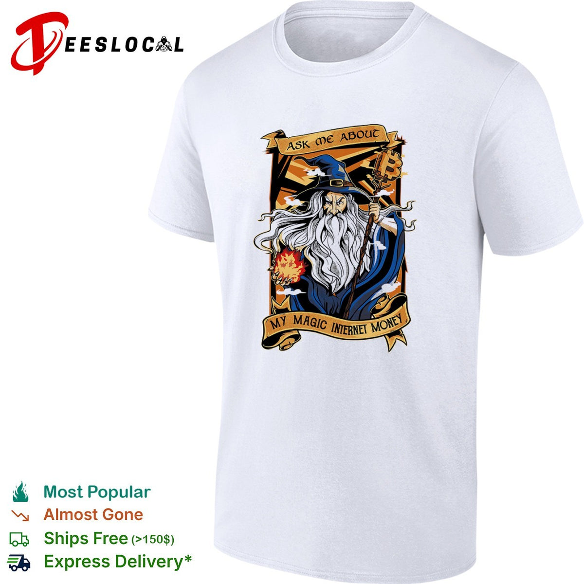 Ask me about my magic internet money shirt