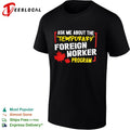 Ask me about the temporary foreign worker program Canada maple leaf shirt