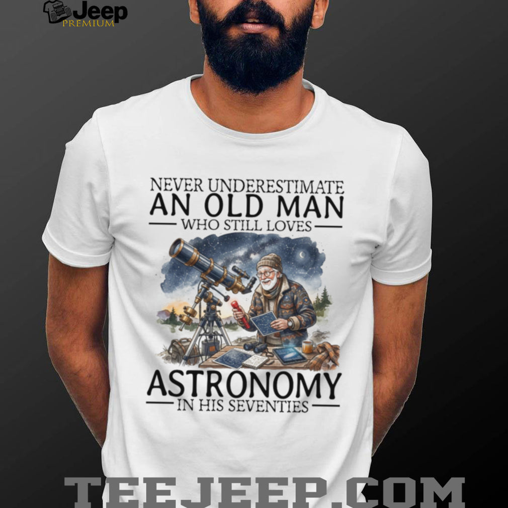 Astronomy Enthusiast Old Man Stargazer Space Lover Shirt
