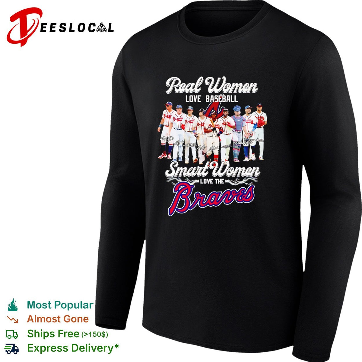 Atlanta Braves Real Real women love baseball smart love the Braves shirt