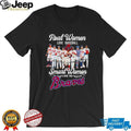 Atlanta Braves real women love baseball smart women love Atlanta Braves shirt