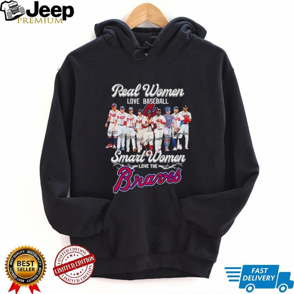 Atlanta Braves real women love baseball smart women love Atlanta Braves shirt