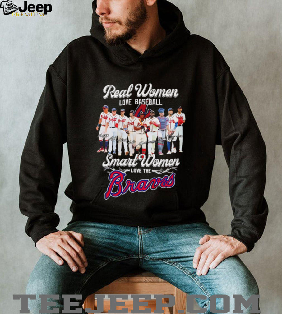 Atlanta Braves real women love baseball smart women love Atlanta Braves shirt