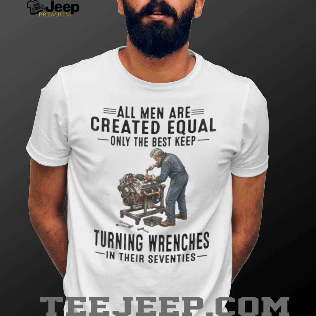 Auto Mechanic Shirt All Men Created Equal Turning Wrenches in Seventies
