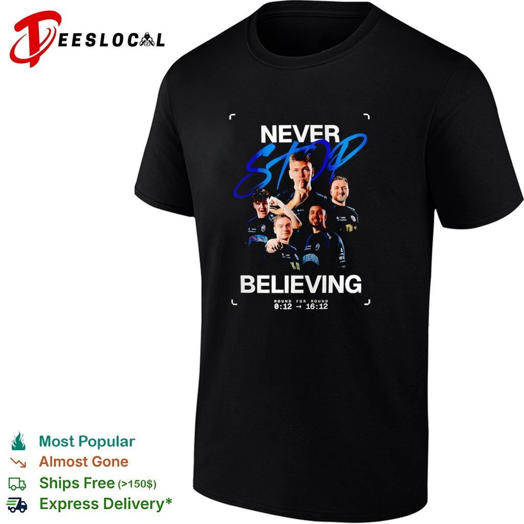 BIG clan Never Stop Believing round for round shirt