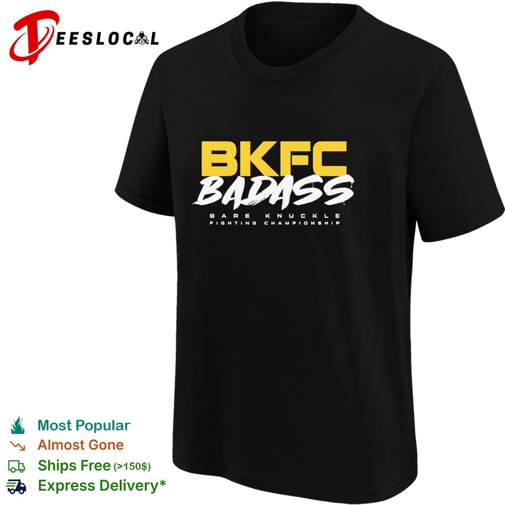 BKFC badass bare knuckle fighting championship bold text shirt