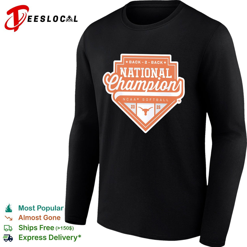 Back 2 Back National Champions Texas Longhorns NCAA Softball 2026 shirt