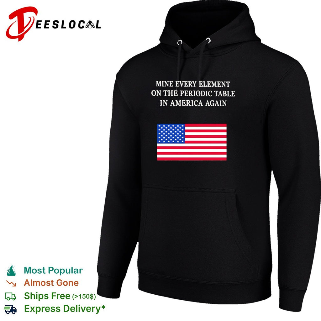 Back Mine Every Element On The Periodic Table In America Again shirt