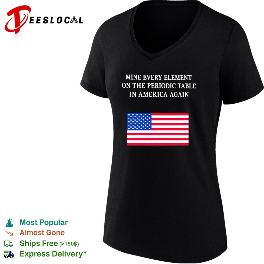 Back Mine Every Element On The Periodic Table In America Again shirt