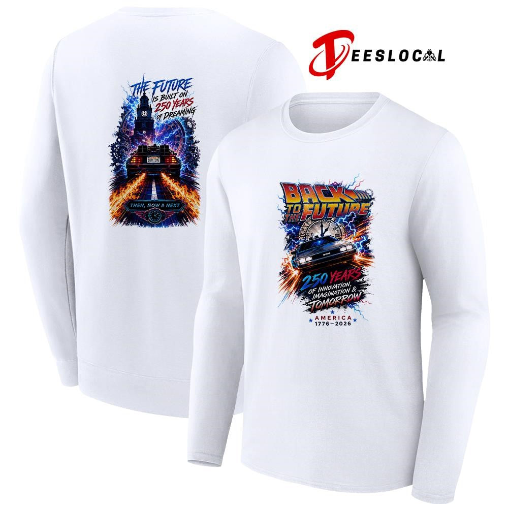 Back to the future 250 years of innovation imagination and tomorrow graphic shirt