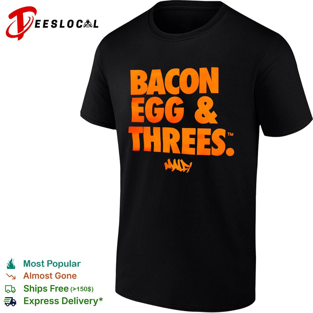 Bacon Egg and Threes shirt