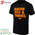 Bacon Egg and Threes shirt