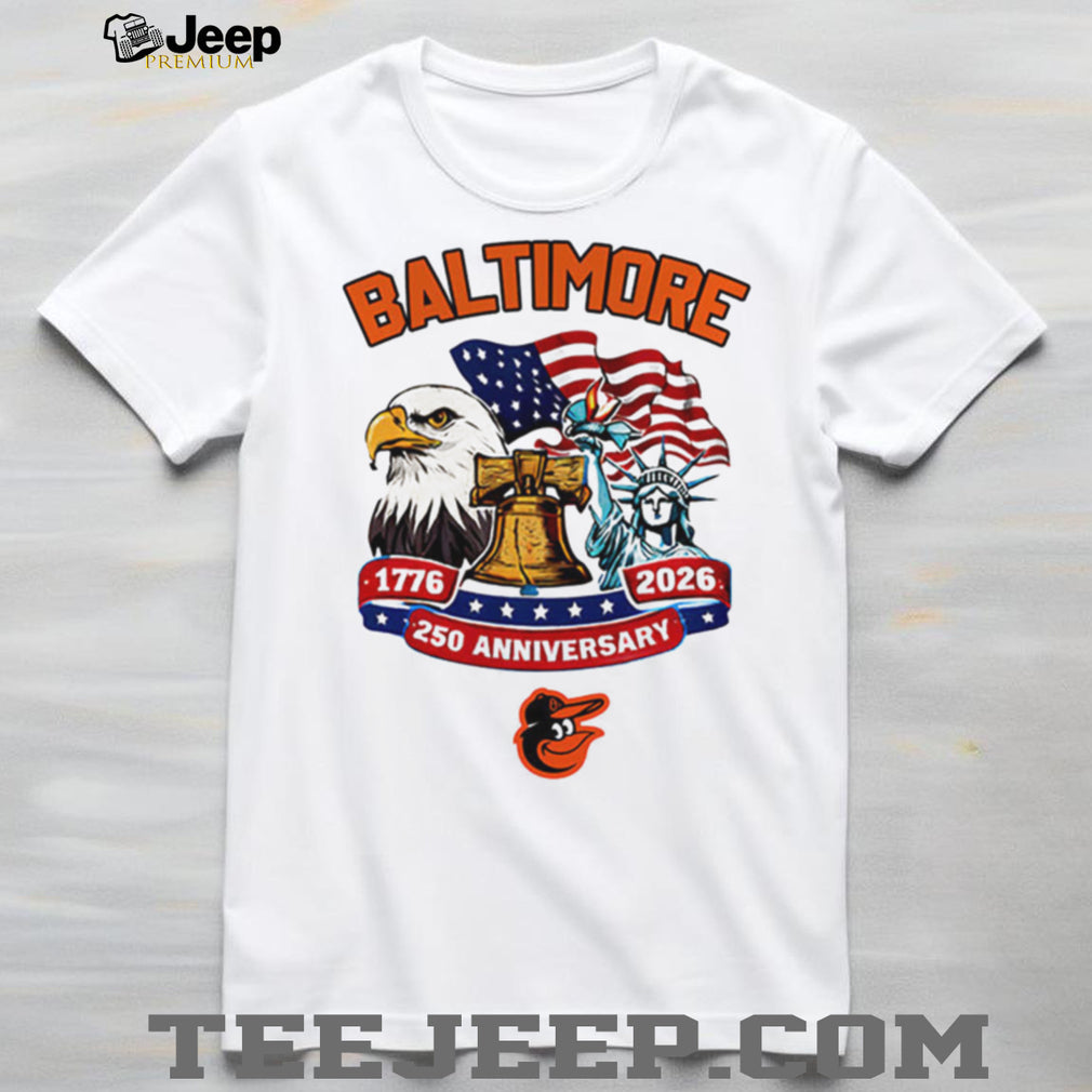 Baltimore Orioles American 250th Anniversary 1776 2026 Baseball Jersey T Shirt