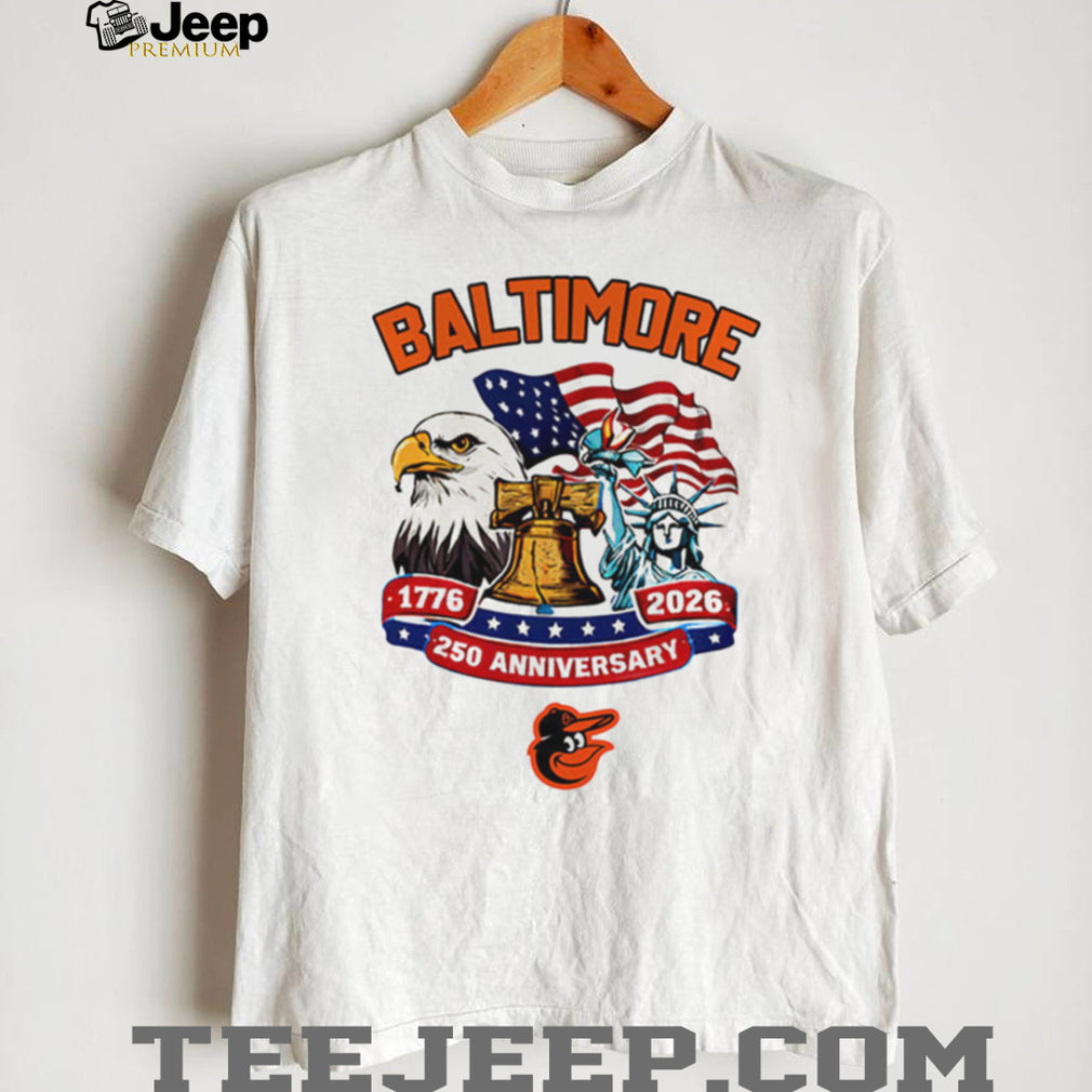 Baltimore Orioles American 250th Anniversary 1776 2026 Baseball Jersey T Shirt