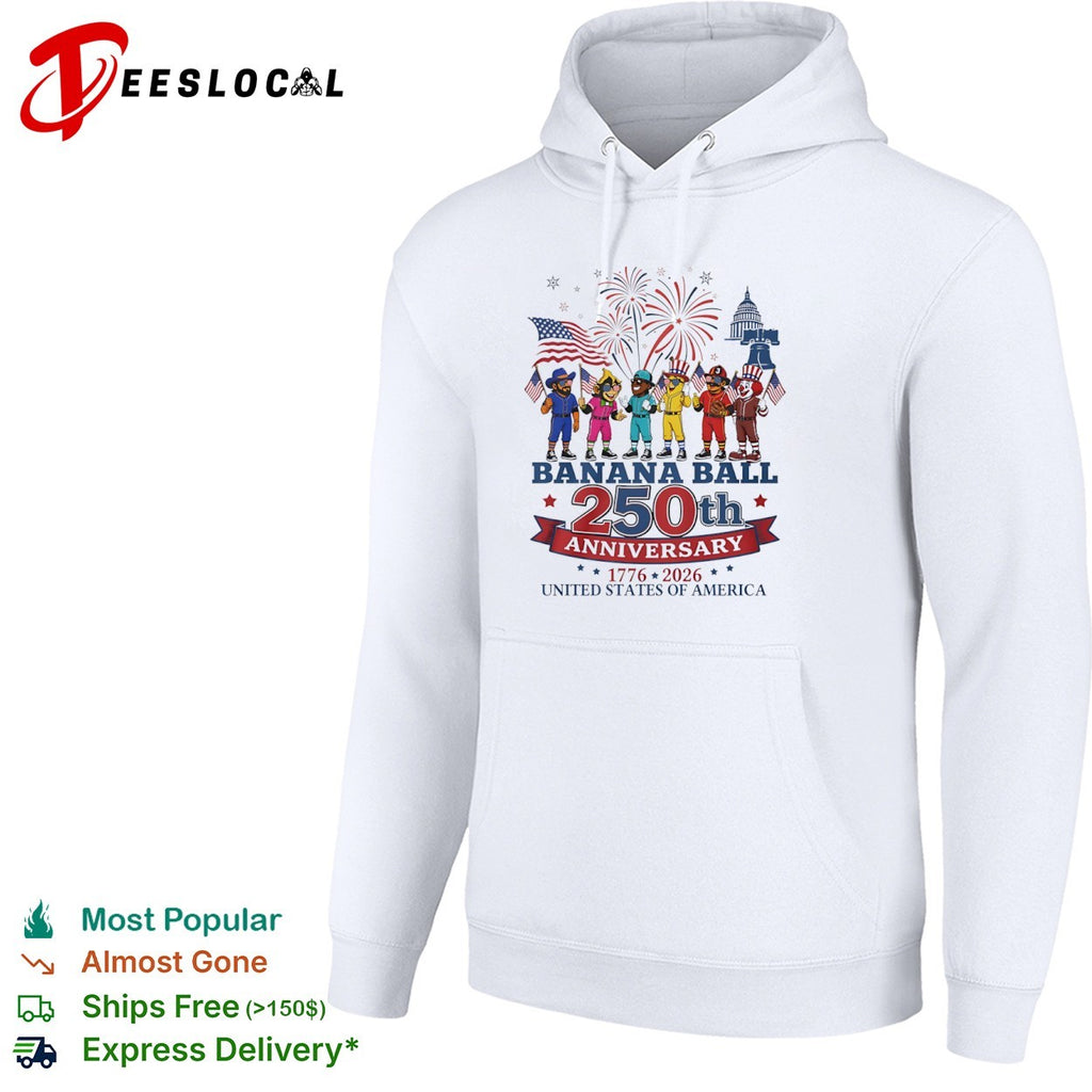 Banana Ball 250th Anniversary 1776 2026 shirt