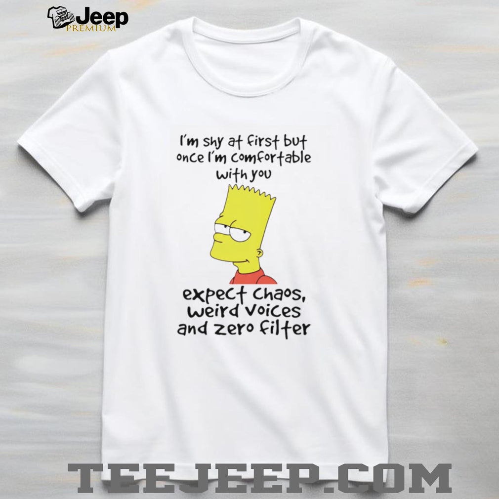 Bart Simpson I’m Shy At First Zero Filter Funny Quote T Shirt