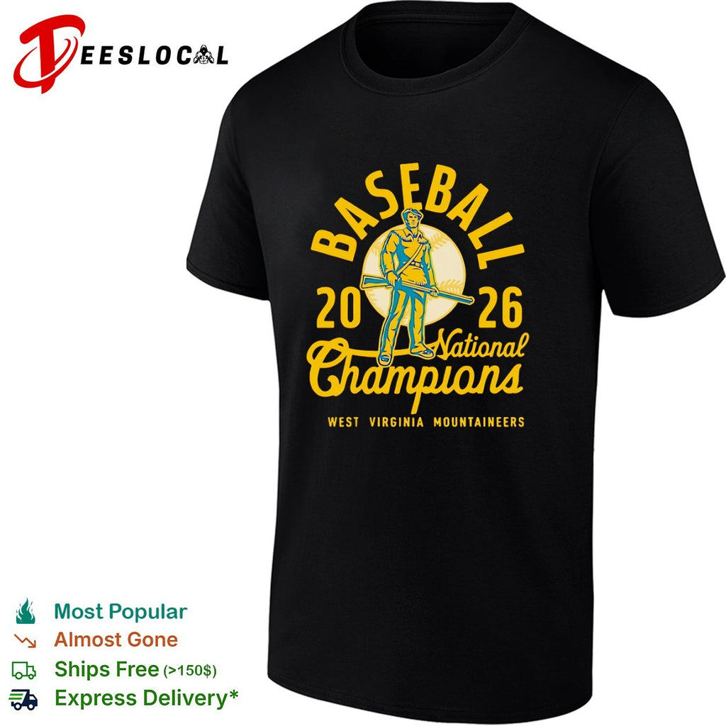 Baseball 2026 National Champions West Virginia Mountaineers shirt