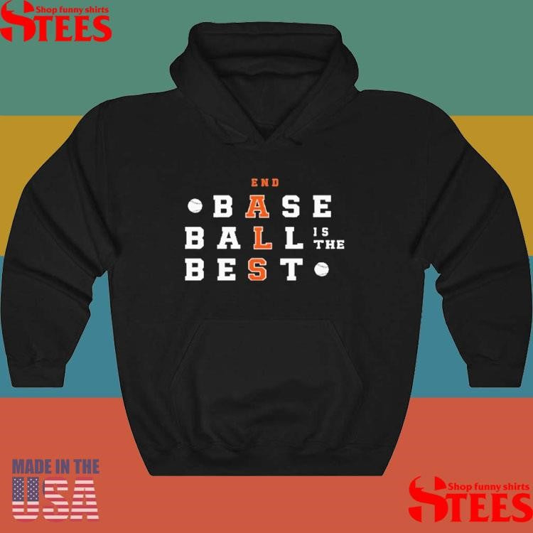 Baseball Is The Best End Als T-shirt