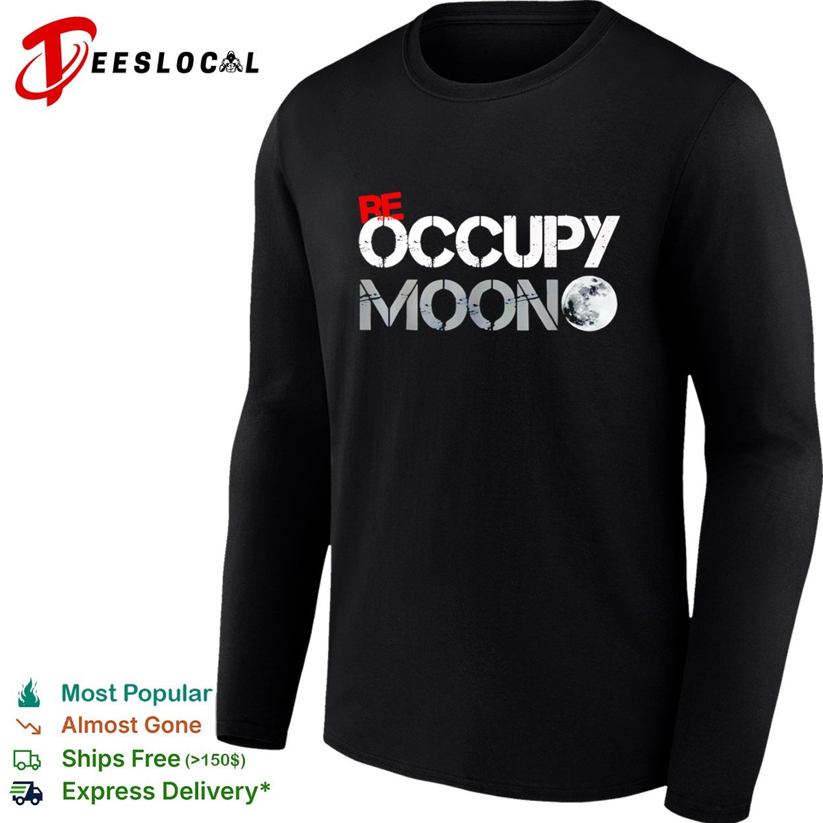 Be Occupy Moon shirt