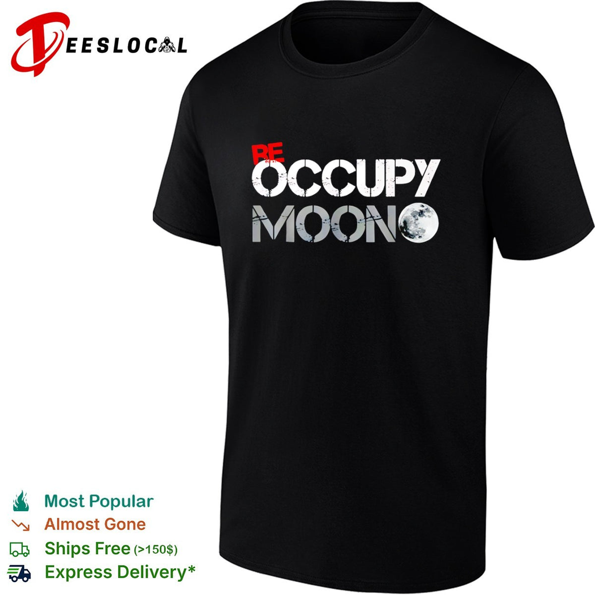 Be Occupy Moon shirt