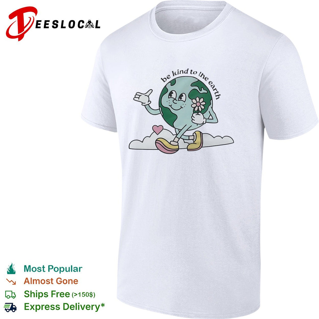 Be kind to the earth cartoon planet globe with flower heart and shoes shirt