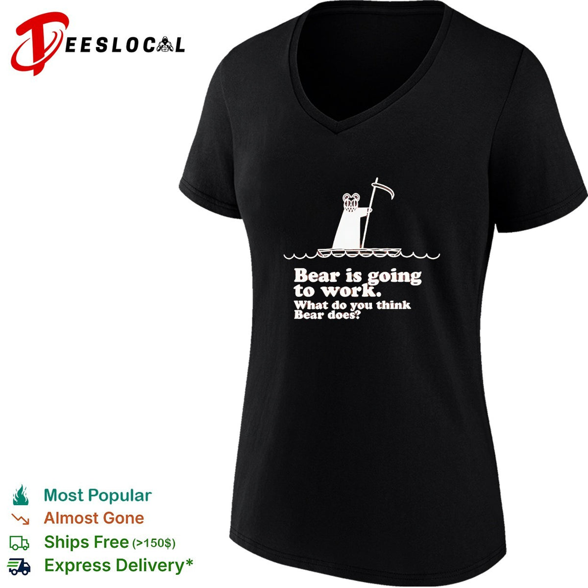 Bear is going to work what do you think bear does funny shirt