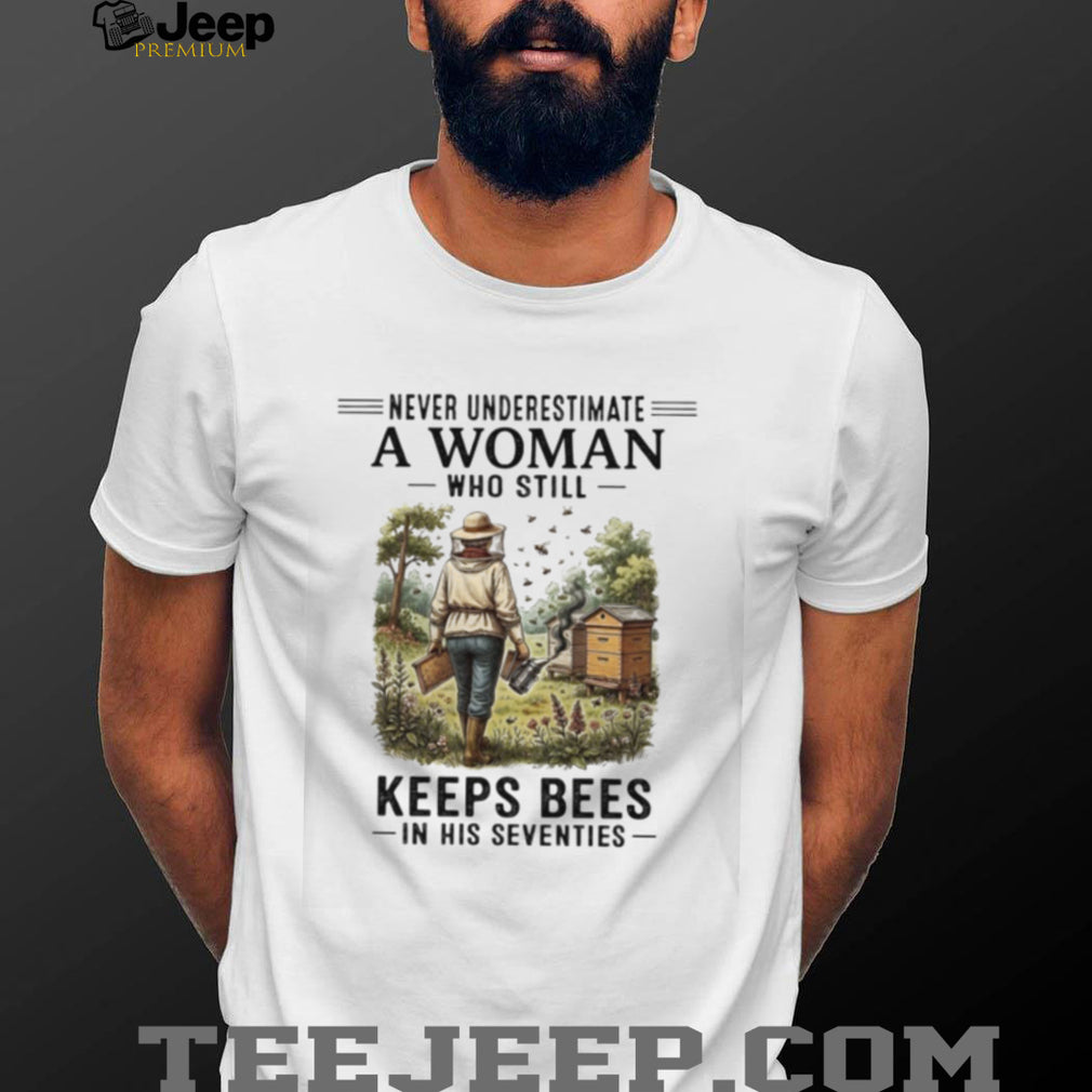 Bee Keeper Woman Never Underestimate Keeps Bees 70s Shirt