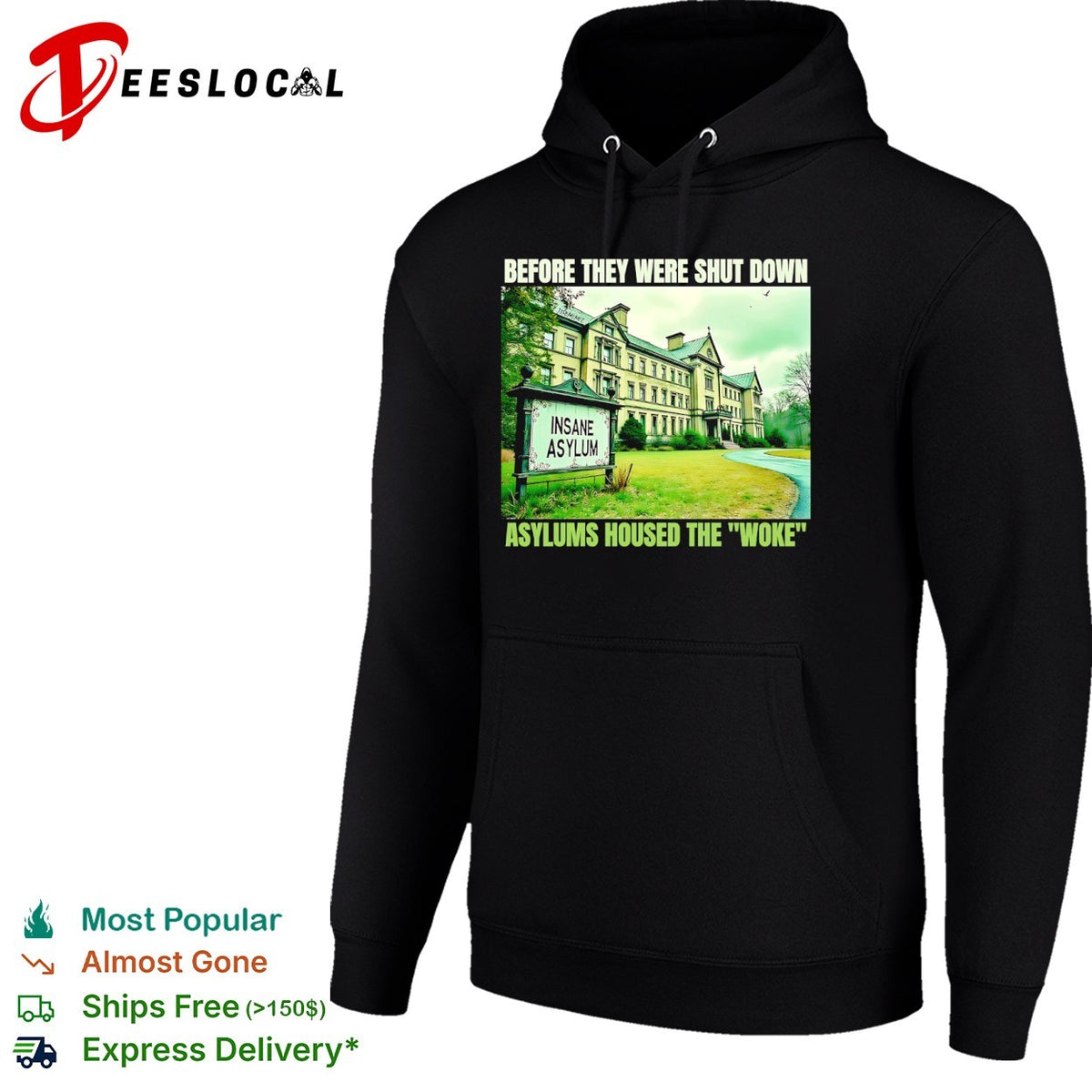 Before they were shut down asylums housed the woke Insane Asylum shirt