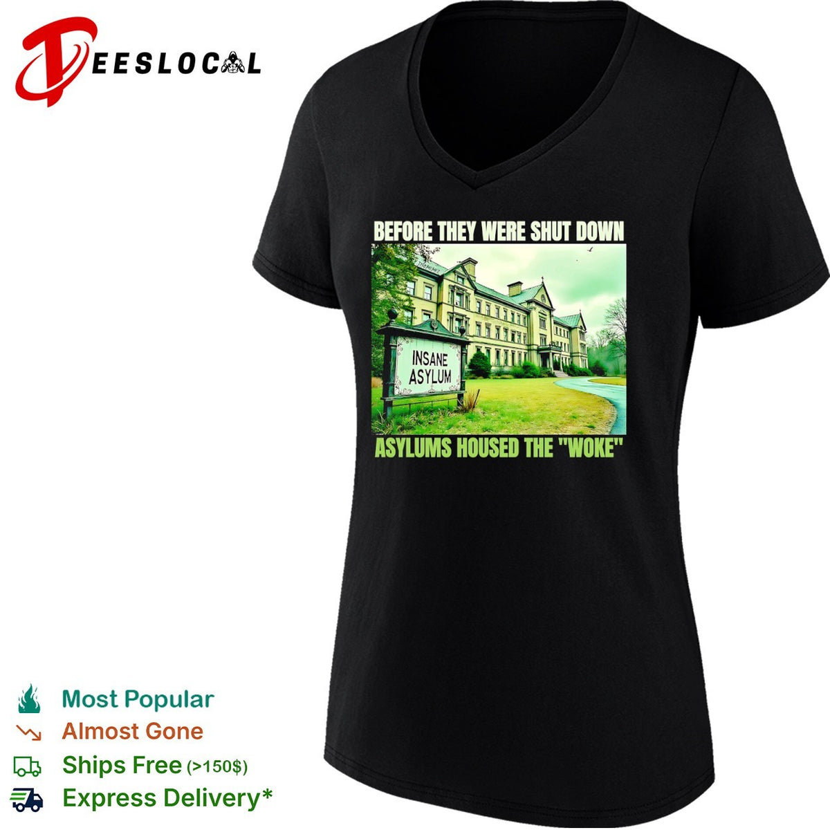 Before they were shut down asylums housed the woke Insane Asylum shirt
